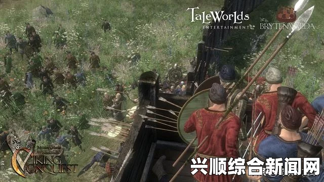 王大槌深度解析骑马与砍杀战团维京征服第四章，维京征服玩转指南