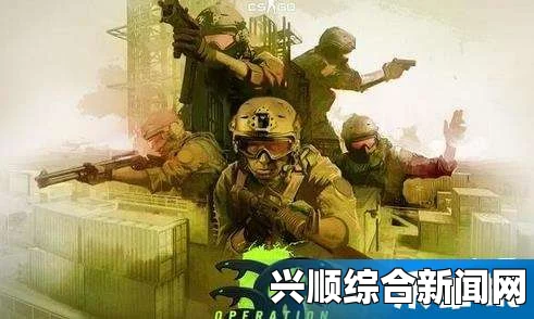 CSGO九头蛇大行动箱子获得指南，如何快速获取珍贵箱子
