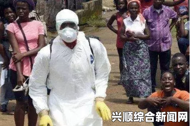 埃博拉病毒肆虐，致887人死亡—塞拉利昂前部长家庭遭遇灭门惨案