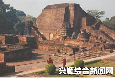 印度那烂陀大学，古老学府重启，时隔八百年再度开学