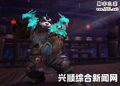 魔兽世界7.25版本全能熊属性详解与推荐选择指南