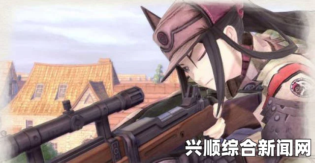 战场女武神4奖励武器获取攻略，如何高效刷取武器？