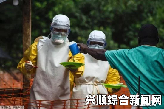 联合国雇员感染埃博拉病毒去世，全球疫情肆虐致超4000人死亡悲剧持续蔓延